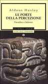 Le porte della percezione - ­Paradiso e inferno
