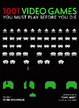 Cover of 1001 Video Games You Must Play Before You Die