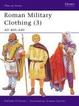 Cover of Roman Military Clothing (3)