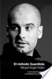 Cover of El método Guardiola