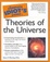 Cover of The Complete Idiot's Guide to Theories of the Universe