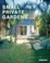 Cover of Small Private Gardens