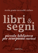 Cover of Piccola biblioteca per Scorpioni curiosi