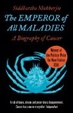 Cover of The Emperor of All Maladies