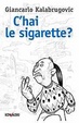 Cover of C'hai le sigarette?