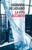 More about La vita accanto