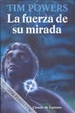 Cover of La Fuerza De Su Mirada