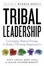 Cover of Tribal Leadership