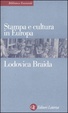 Cover of Stampa e cultura in Europa tra XV e XVI secolo