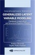 Cover of Generalized Latent Variable Modeling