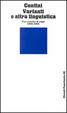 Cover of Varianti e altra linguistica