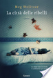 Cover of La città delle ribelli
