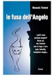 Cover of Le fusa dell'angelo