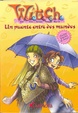 Cover of UN PUENTE ENTRE DOS MUNDOS LAS AVENTURAS DE WITCH|