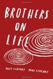 Cover of Brothers On Life
