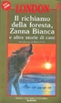 Cover of Il richiamo della foresta, Zanna Bianca e altre storie di cani