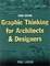 Cover of "Graphic Thinking for Architects and Designers"