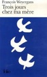 Cover of Trois jours chez ma mère