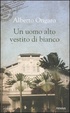 Cover of Un uomo alto vestito di bianco