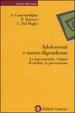 Cover of Adolescenti e nuove dipendenze