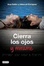 Cover of Cierra los ojos y mírame