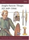 Anglo-Saxon Thegn AD 449-1066 (Warrior)