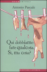 Image of Qui dobbiamo fare qualcosa