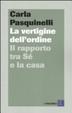 Cover of La vertigine dell'ordine. Il rapporto tra Sé e la casa