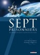 Cover of Sept prisonniers