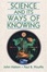 Cover of "Science and Its Ways of Knowing"