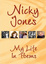 Cover of Nicky Jones, My Life in Poems