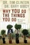 Cover of "Why You Do the Things You Do"