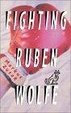 Cover of Fighting Ruben Wolfe