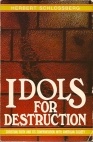 Idols for destruction : Christian faith and its confrontation with American society