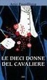 Cover of Le dieci donne del cavaliere