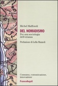 Del nomadismo Per una sociologia dell'erranza