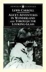 Alice's Adventures in Wonderland and Through the Looking-Glass : Centenary Edition (Penguin Classics)