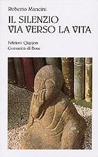 Image of Il silenzio, via verso la vita