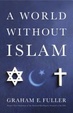 Cover of World Without Islam