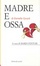 Cover of Madre e ossa