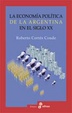 Cover of La Economia Politica de La Argentina En El Siglo XX