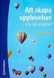 Cover of Att skapa upplevelser