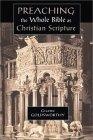 Preaching the Whole Bible As Christian Scripture : The Application of Biblical Theology to Expository Preaching