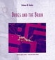 Cover of Drugs and the Brain