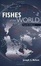 Cover of "Fishes of the World"