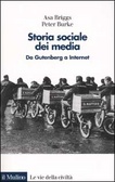 Storia sociale dei media Da Gutenberg a Internet