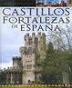 Cover of Castillos y fortalezas de España