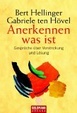 Cover of Anerkennen was ist. Gespraeche ueber Verstrickung und Loesung