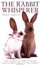 Cover of The Rabbit Whisperer