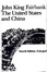 Cover of "The United States and China, 4th Revised and Enlarged Edition"